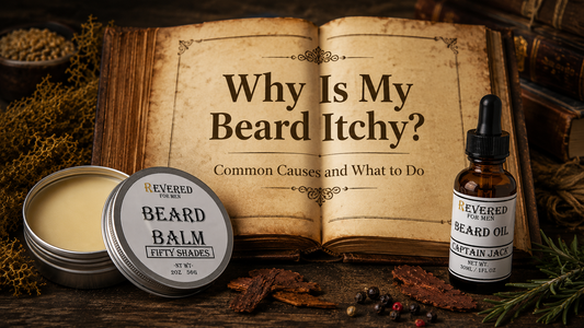 Why Is My Beard Itchy? Common Causes and What to Do